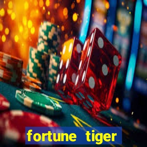 fortune tiger aposta 1 real